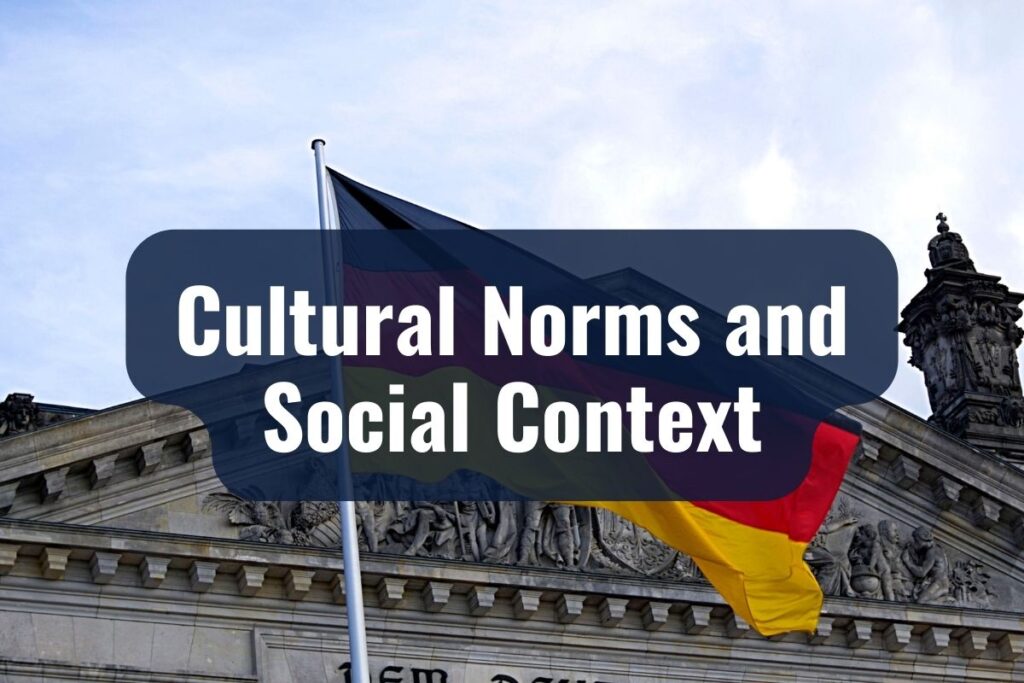 Cultural Norms and Social Context