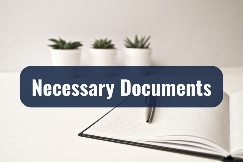 Necessary Documents