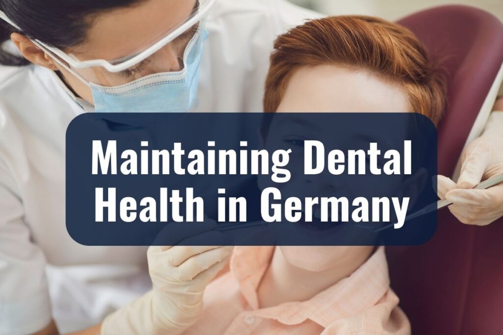 Maintaining Dental Health in Germany