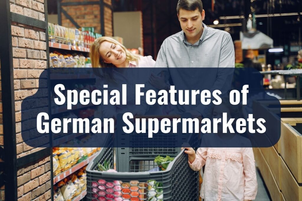 Special Features of German Supermarkets