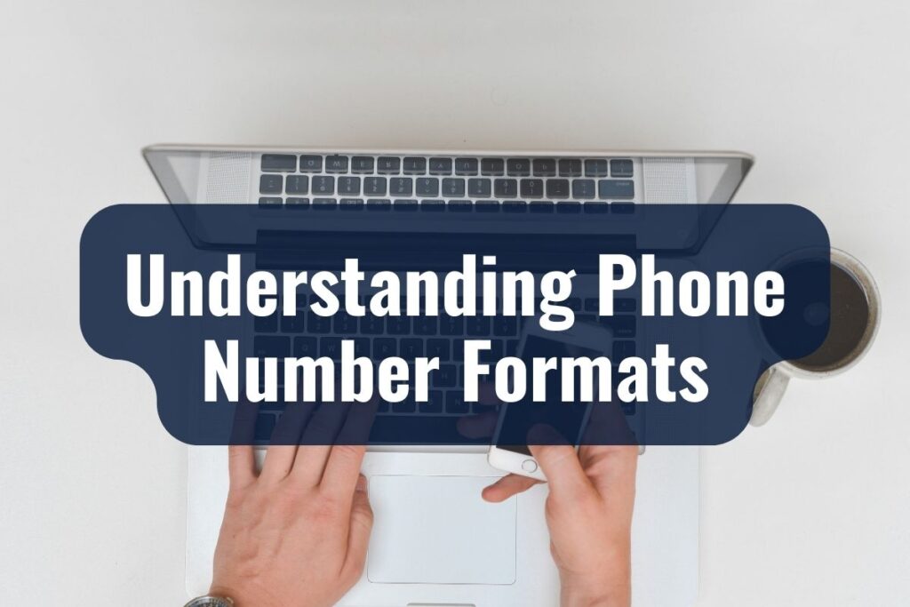 Understanding Phone Number Formats